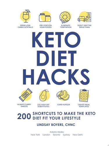 Keto Diet Hacks 200 Shortcuts to Make the Keto Diet Fit Your Lifestyle