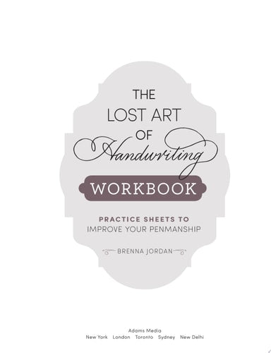 The Lost Art of Handwriting Workbook Practice Sheets to Improve Your Penmanship