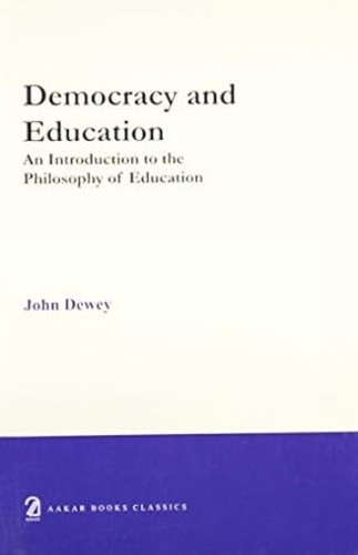 Democracy and Education An Introduction to the Philosophy of Education