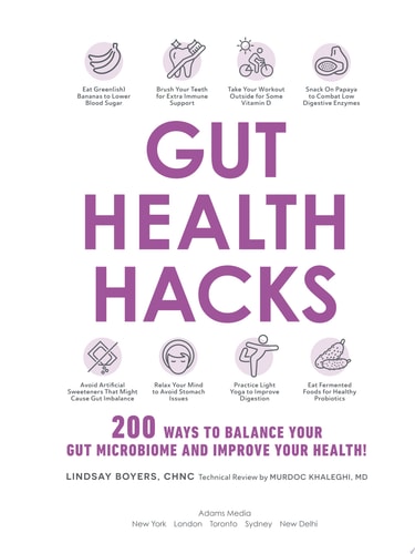 Gut Health Hacks 200 Ways to Balance Your Gut Microbiome and Improve Your Health!