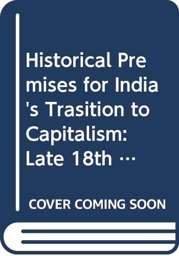Historical Premises for India's Trasition to Capitalism
