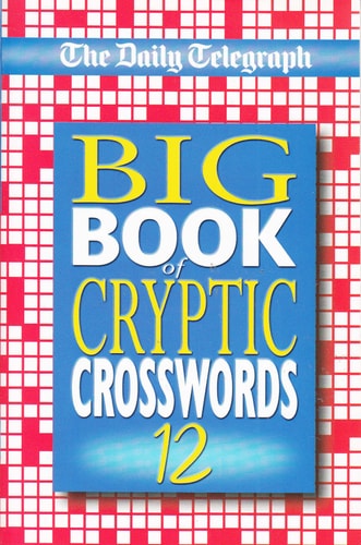 The Daily Telegraph Big Book of Cryptic Crosswords