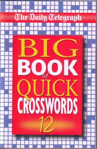 Daily Telegraph Big Book of Quick Crosswords