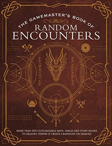 The Game Master's Book of Random Encounters 500+ customizable maps, tables and story hooks to create 5th edition adventures on demand
