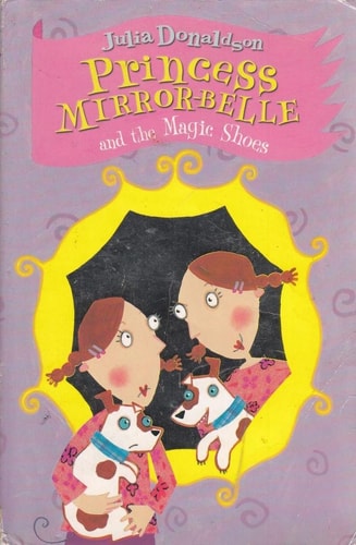Princess Mirror-Belle and the Magic Shoes