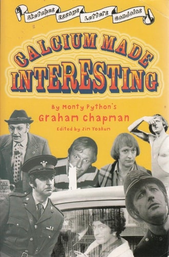 Calcium Made Interesting Sketches, Letters, Essays & Gondolas