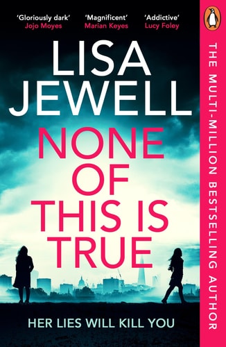 None of This Is True A Novel