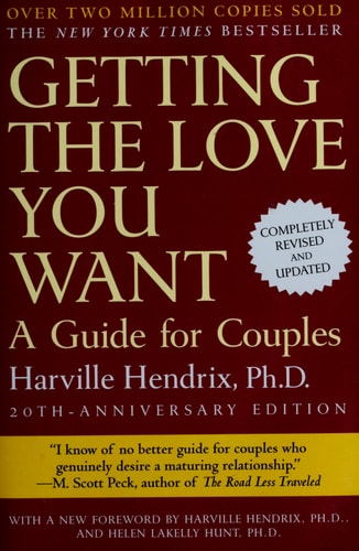 Getting the Love You Want: A Guide for Couples: Second Edition