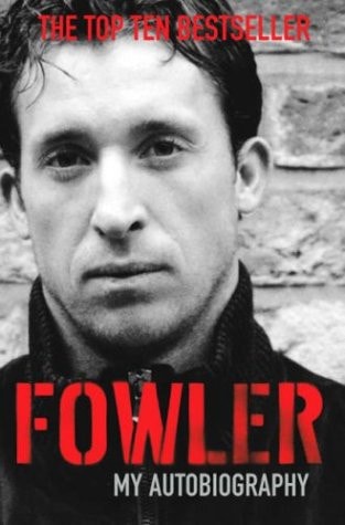 Fowler My Autobiography