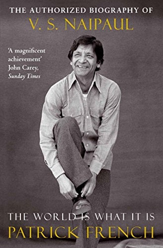 The World is what it is The Authorized Biography of V.S. Naipaul