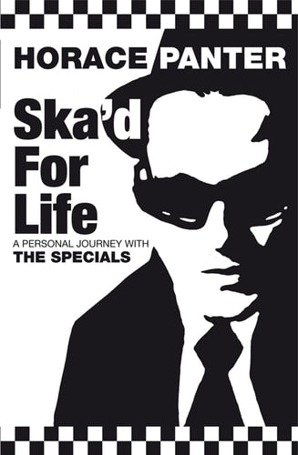 Ska'd for Life A Personal Journey with the Specials