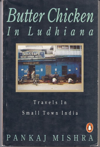Butter Chicken in Ludhiana Travels in Small Town India