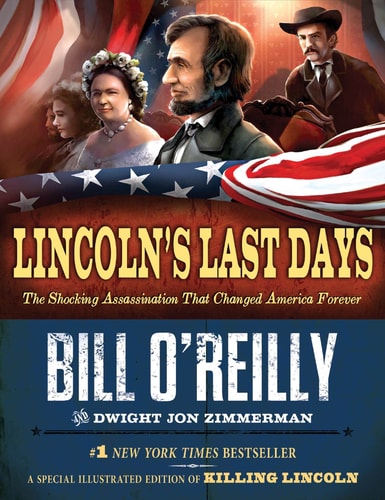Lincoln's Last Days The Shocking Assassination that Changed America Forever