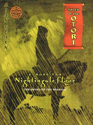 Across the Nightingale Floor The sword of the warrior