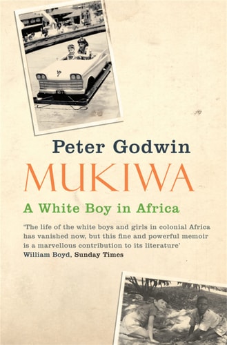 Mukiwa A White Boy in Africa