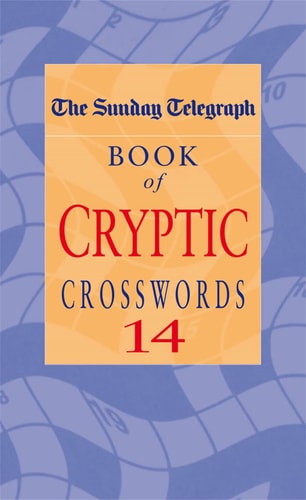 The Sunday Telegraph Book of Cryptic Crosswords