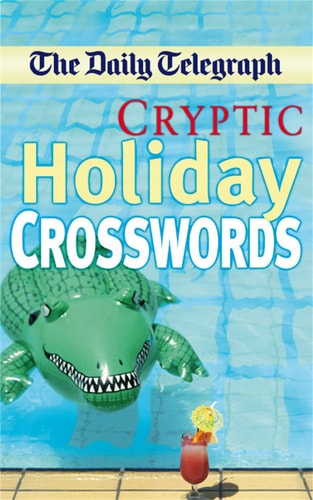 The Daily Telegraph Cryptic Holiday Crosswords