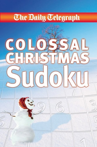 The Daily Telegraph Colossal Christmas Sudoku