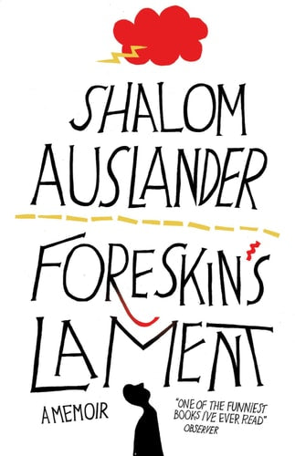 Foreskin's Lament A Memoir