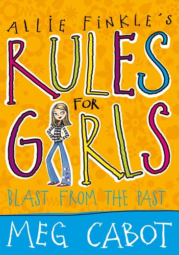 Blast From the Past (Allie Finkle's Rules for Girls)
