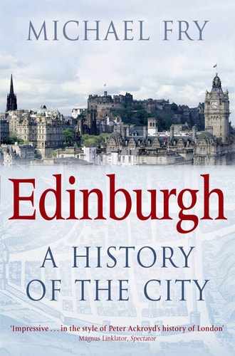 Edinburgh A History of the City