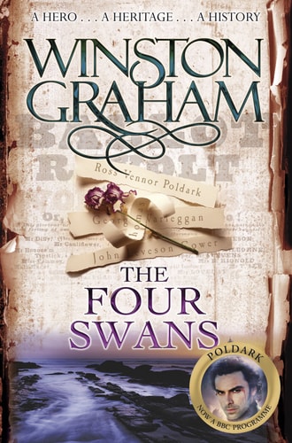 The Four Swans A Novel of Cornwall, 1795-1797