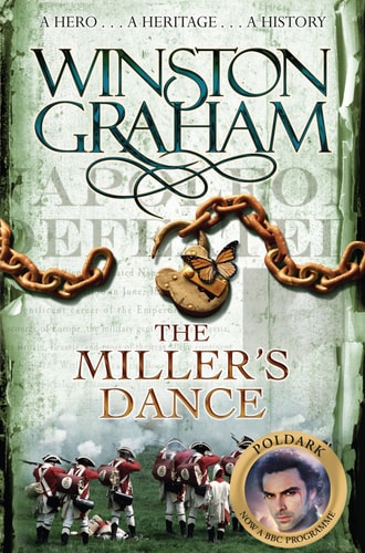 The Miller's Dance A Novel of Cornwall 1812-1813