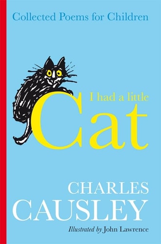 I Had a Little Cat Collected Poems for Children