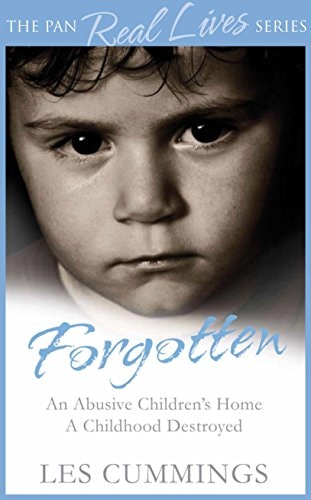Forgotten The Heartrending Story of Life in a Children's Home