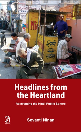 Headlines from the Heartland Reinventing the Hindi Public Sphere