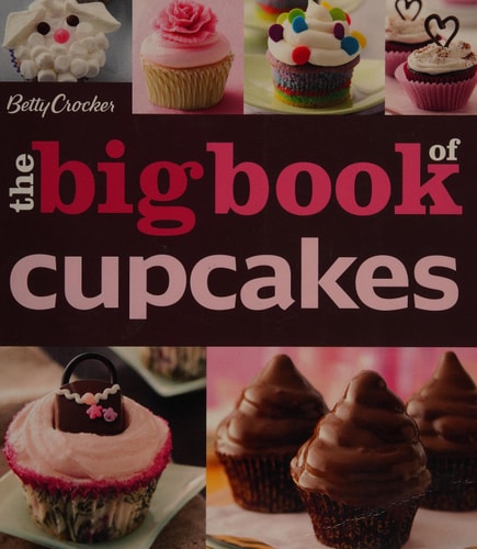 Betty Crocker Big Book of Cupcakes