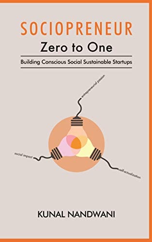 Sociopreneur Zero to One; Building Conscious Social Sustainable Startups