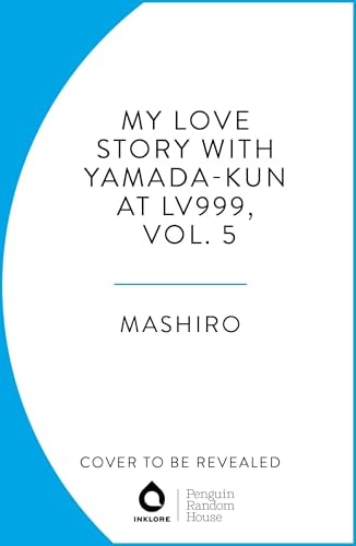 My Love Story with Yamada-Kun at Lv999, Vol. 5-zoom-1