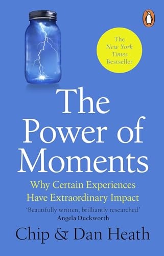 The Power of Moments Why Certain Experiences Have Extraordinary Impact-zoom-