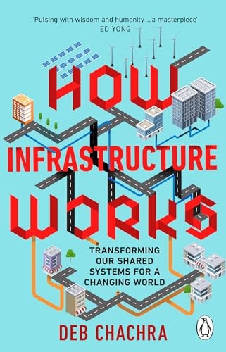 How Infrastructure Works Transforming Our Shared Systems for a Changing World-zoom-
