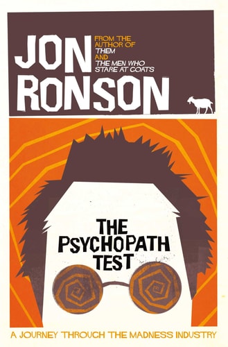 The Psychopath Test A Journey Through the Madness Industry