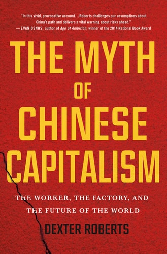 The Myth of Chinese Capitalism The Worker, the Factory, and the Future of the World-zoom-1