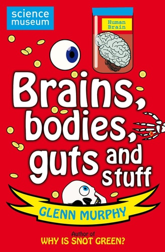 Brains, Bodies, Guts and Stuff