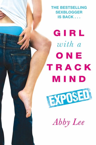 Girl with a One Track Mind Exposed