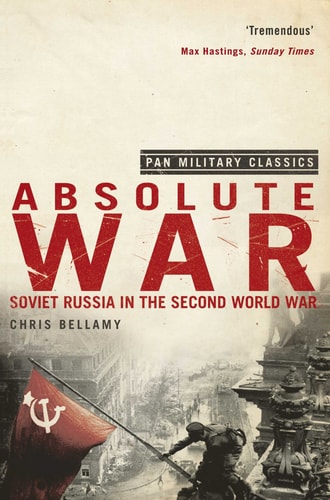 Absolute War Soviet Russia in the Second World War : a Modern History-1