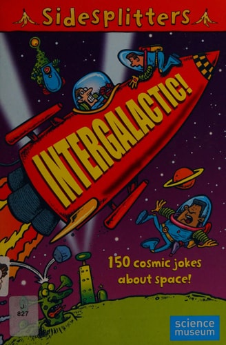 Sidesplitters: Intergalactic 150 Cosmic Jokes about Space