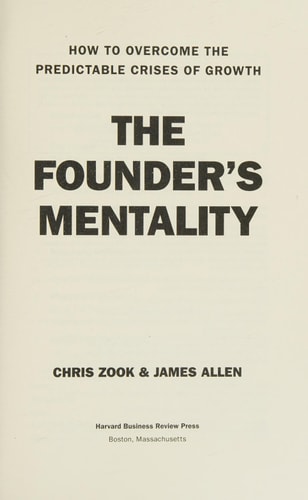 The Founder's Mentality How to Overcome the Predictable Crises of Growth-1