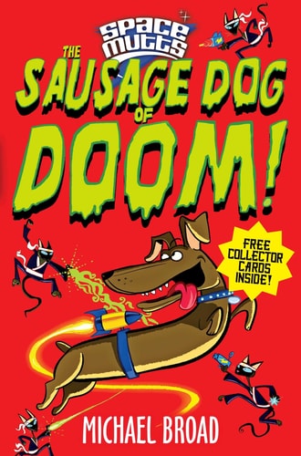 Spacemutts: The Sausage Dog of Doom!