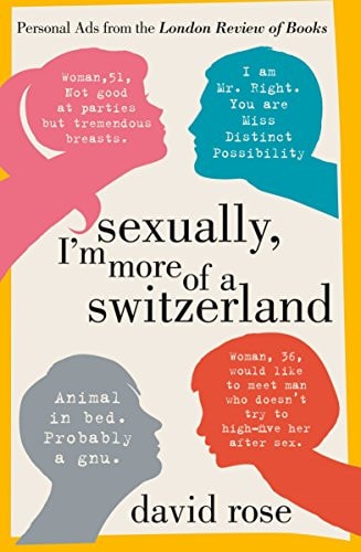 Sexually, I'm More of a Switzerland Personal Ads from the London Review of Books