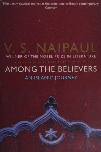 Among the Believers An Islamic Journey
