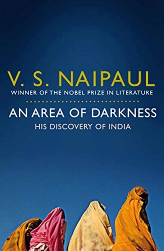 An Area of Darkness His Discovery of India