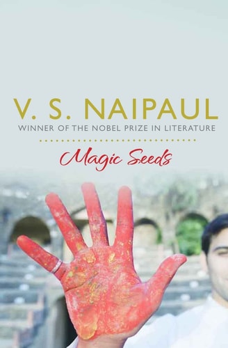 Magic Seeds A Novel