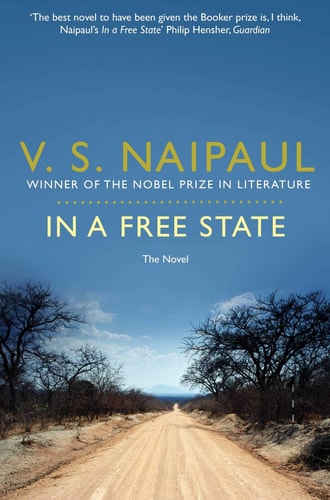 In a Free State The Novel