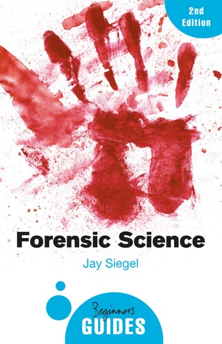 Forensic Science A Beginner's Guide