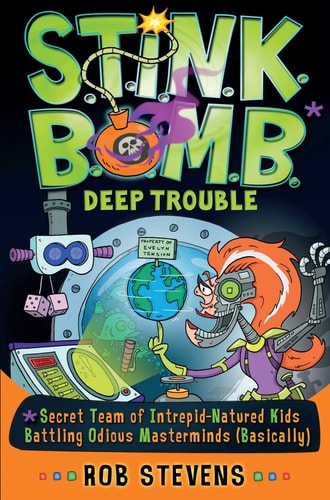 S.T.I.N.K.B.O.M.B. Deep trouble